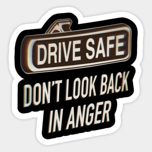 Drive safe Sticker